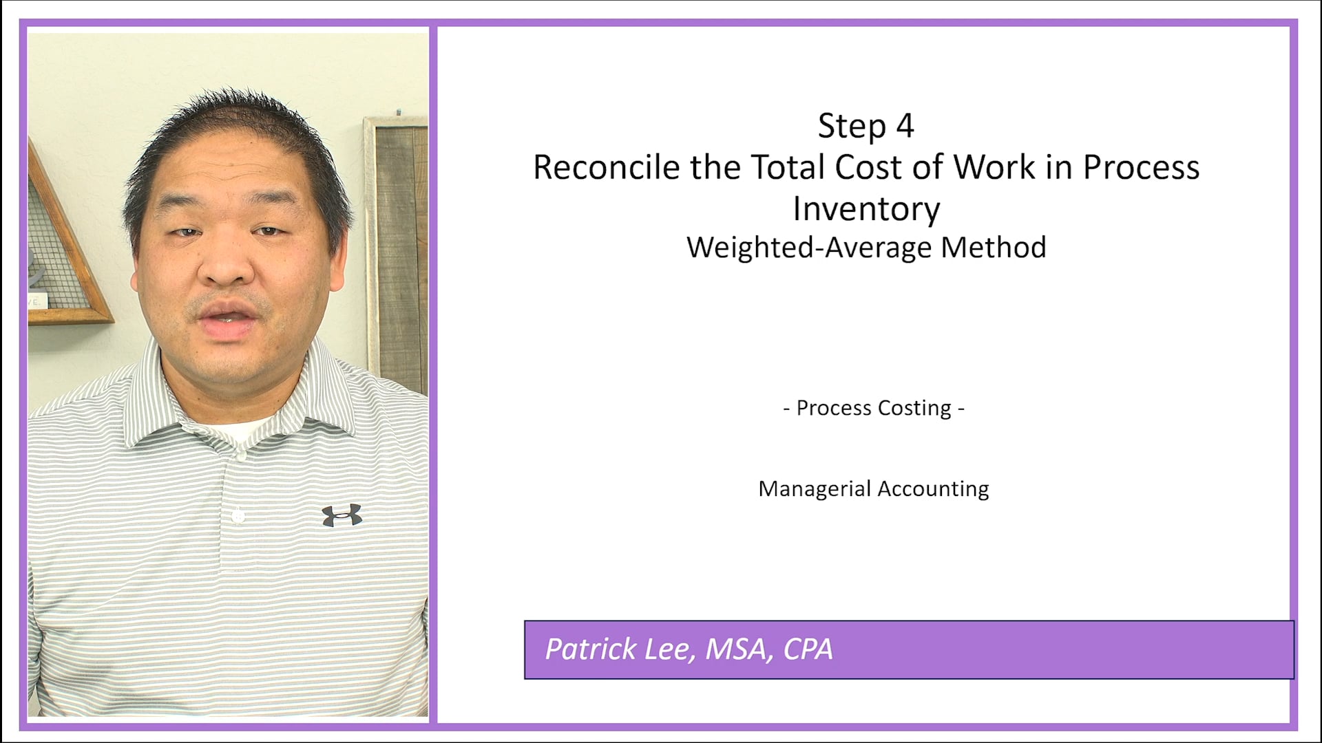 Lesson 3.7 - Step 4 - Reconcile Total Work in Process Inventory