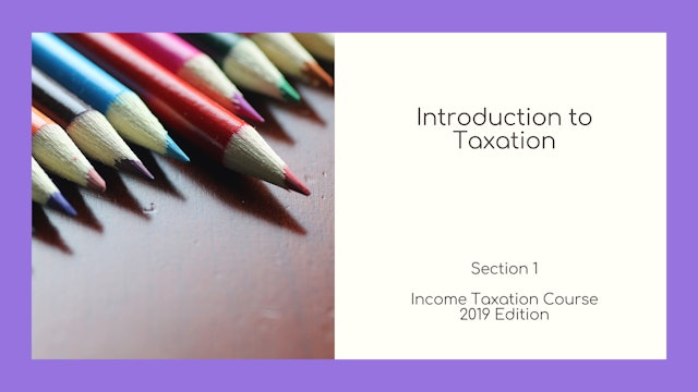 Section 1 - Introduction to Taxation