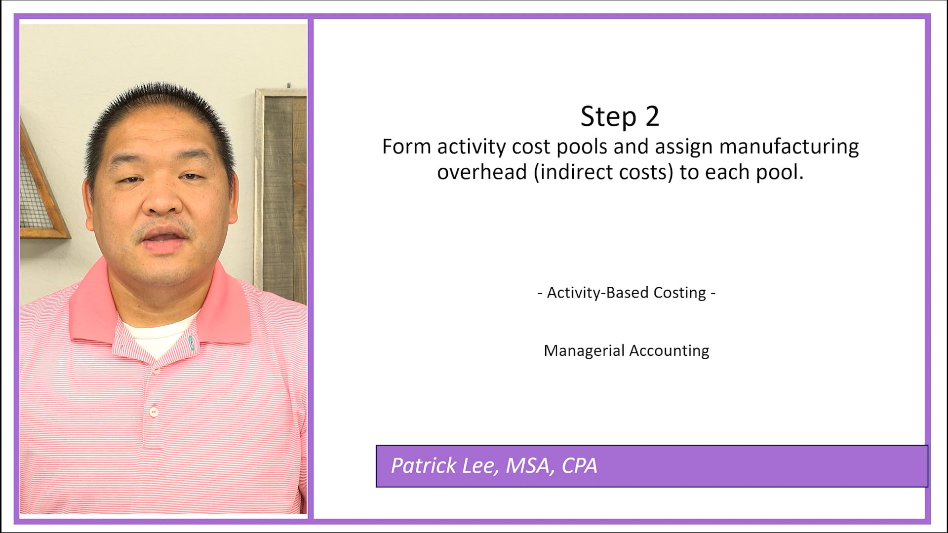 Lesson 4.5 - Step 2 - From Assigning Costs to Activity Pools