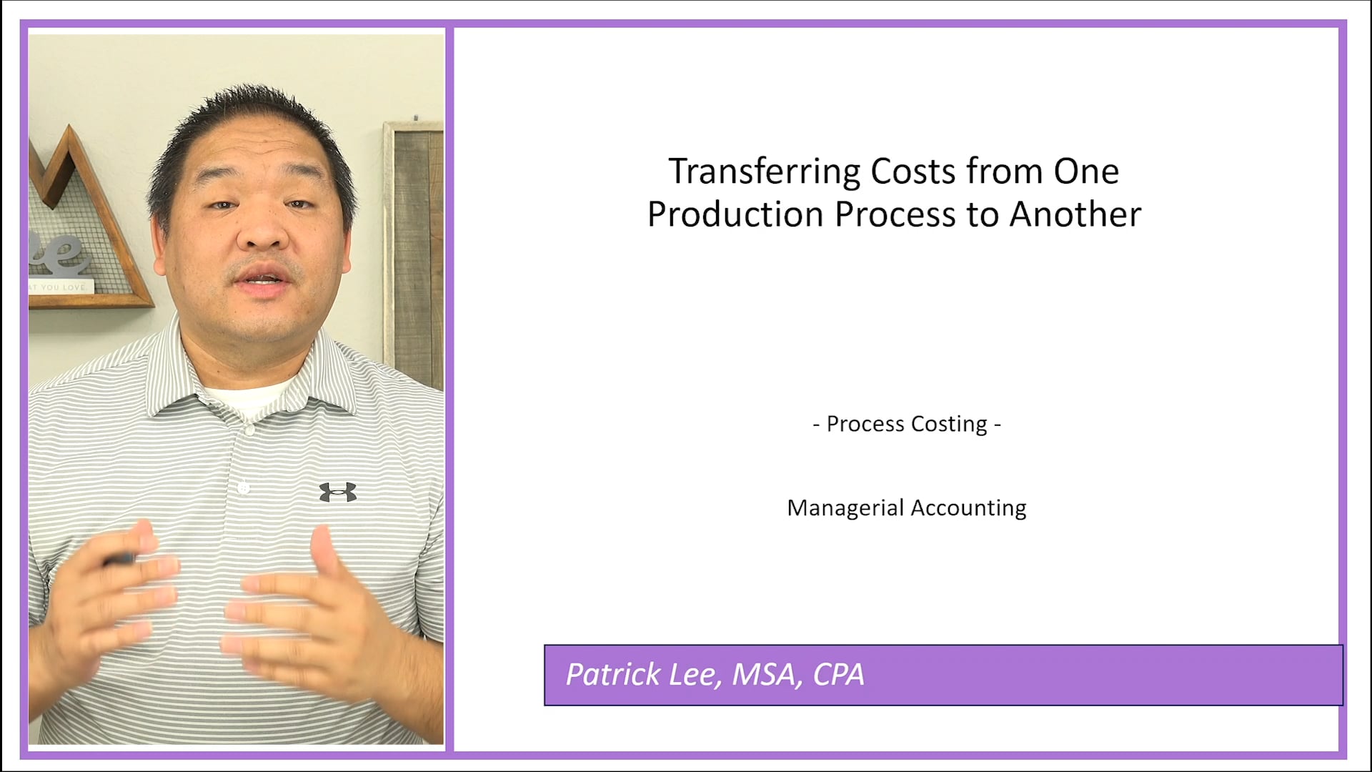 Lesson 3.14 - Transferring Costs from One Production Process to Another