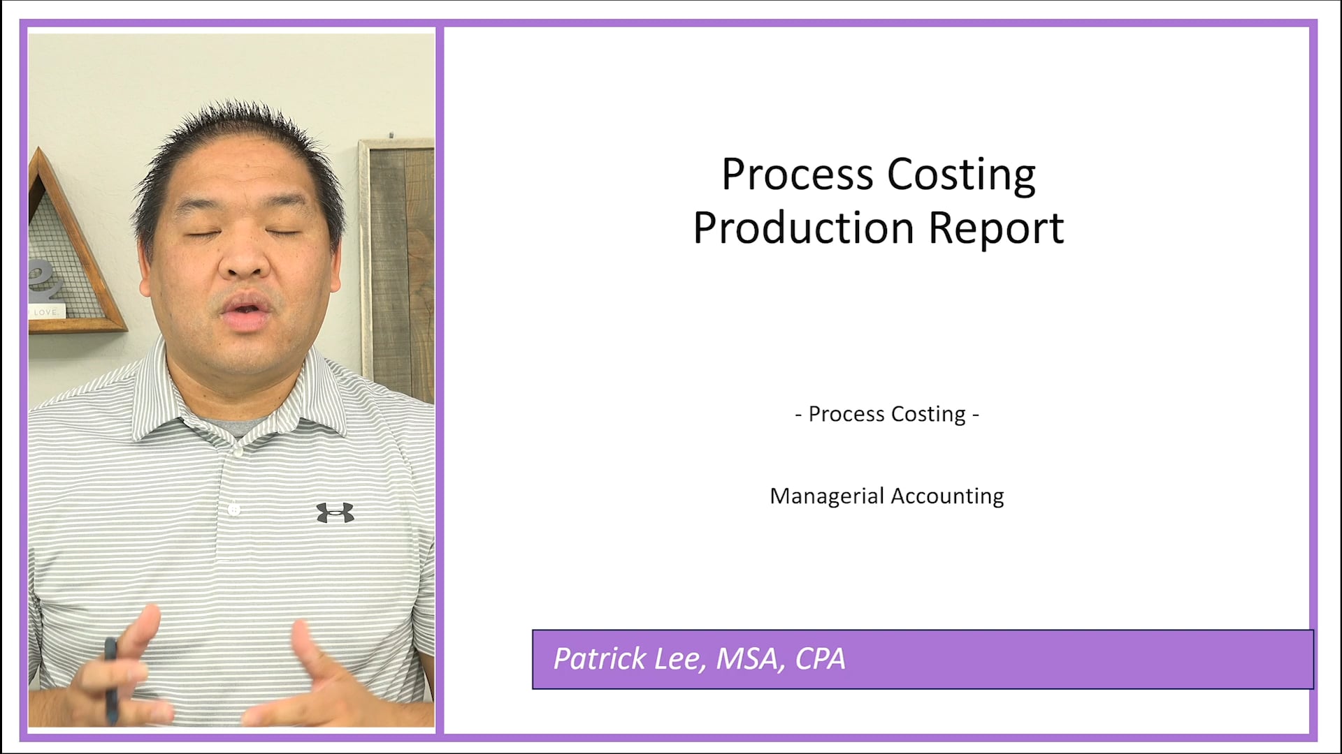 Lesson 3.2 - Process Costing Production Report