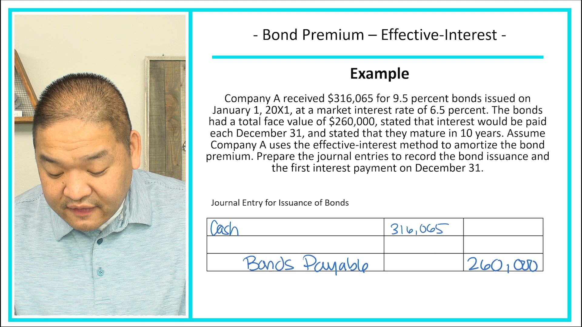 Lesson 10.20 - Effective Interest Method of Bond Amortization - Bond Premium