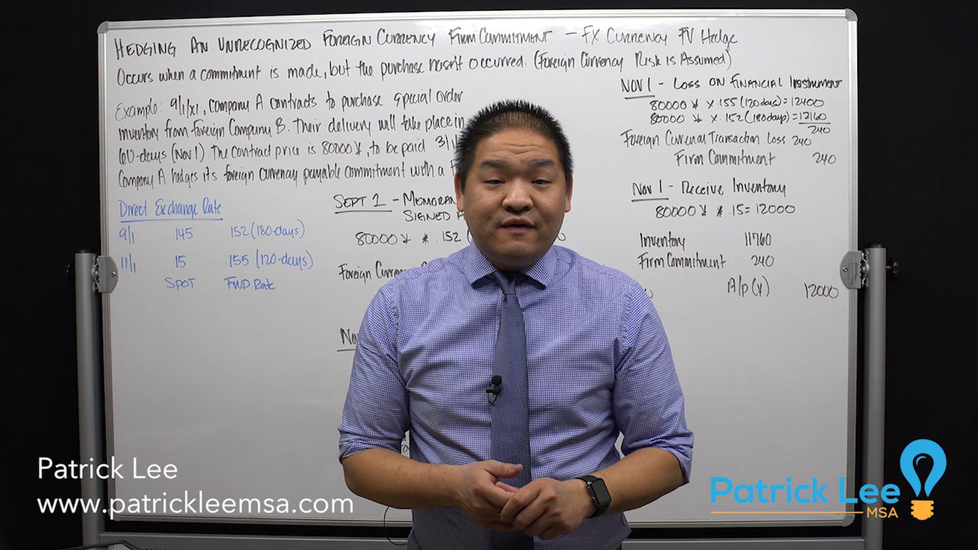 Lesson 8.8 - Hedging an Unrecognized Foreign Currency Firm Commentment - FX Currency - FX Hedge