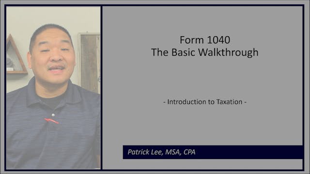 Lesson 1.7 - Form 1040 - The Basic Wa...