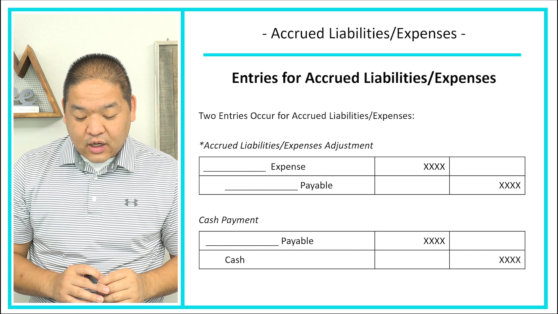 Lesson 2.8 - Accrued Liabilites and Expenses - Accruals - Adjusting Entries