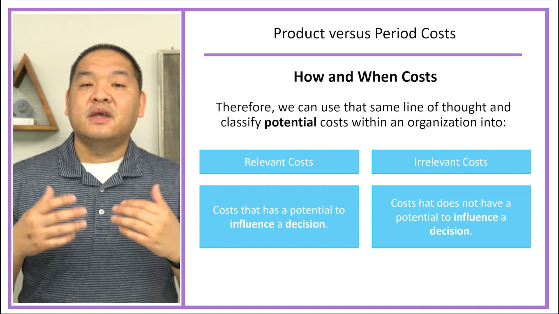 Lesson 1.8 - Relevant versus Irrelevant Costs