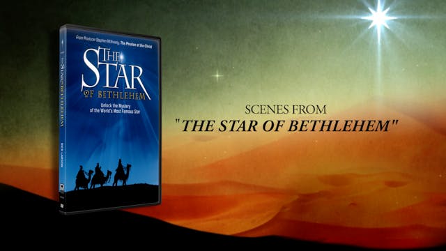 Scenes from “The Star of Bethlehem”