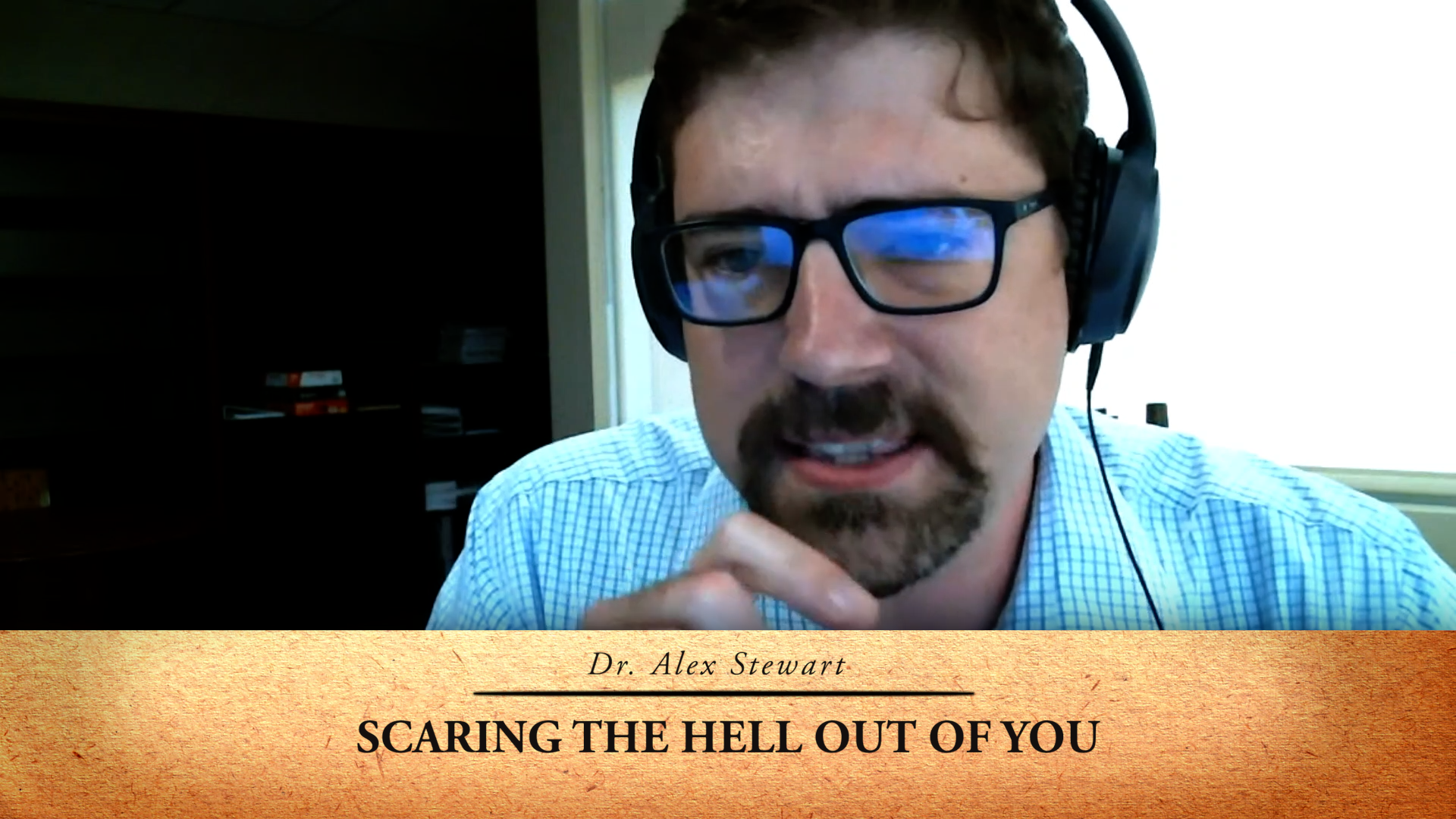 Scaring the Hell out of You with Dr. Alex Stewart