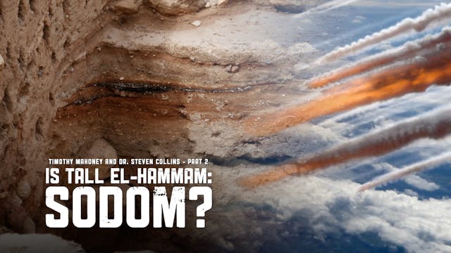 Is Tall el-Hammam Sodom? With Dr. Ste...