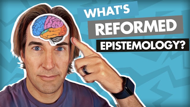 What Is Reformed Epistemology?
