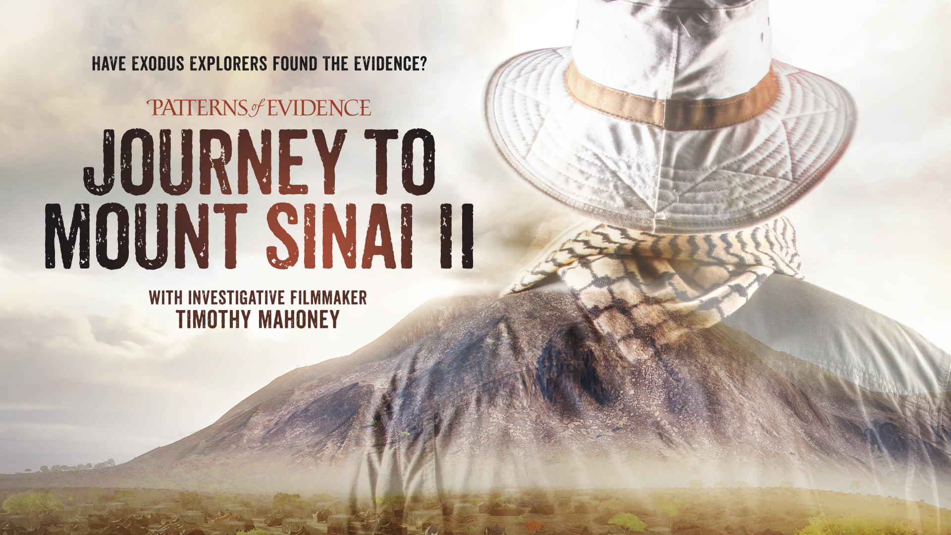 Journey to Mount Sinai II - Patterns of Evidence Foundation Journey to Mount Sinai II - Patterns of Evidence Foundation