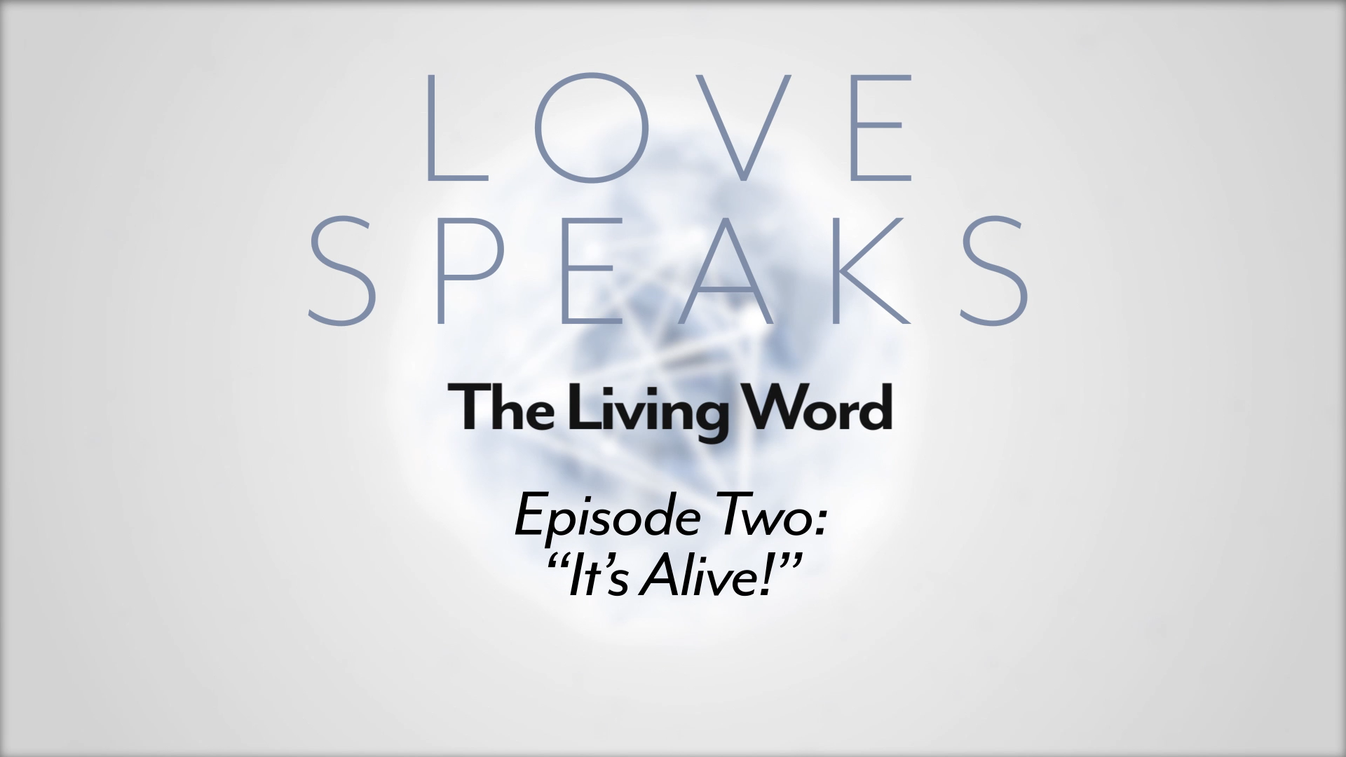 “It's Alive!" (THE LIVING WORD OF GOD)