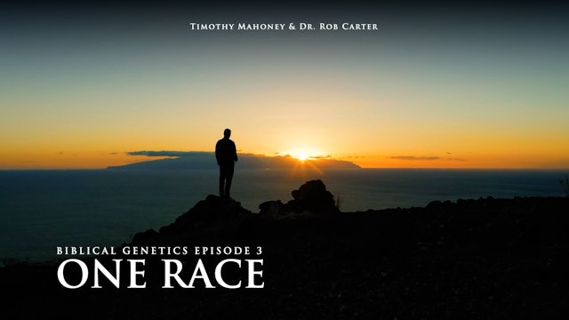 Biblical Genetics Episode 3: One Race