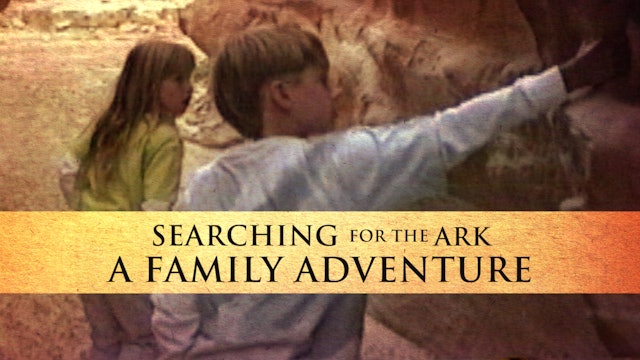 Searching for the Ark - A Family Adventure