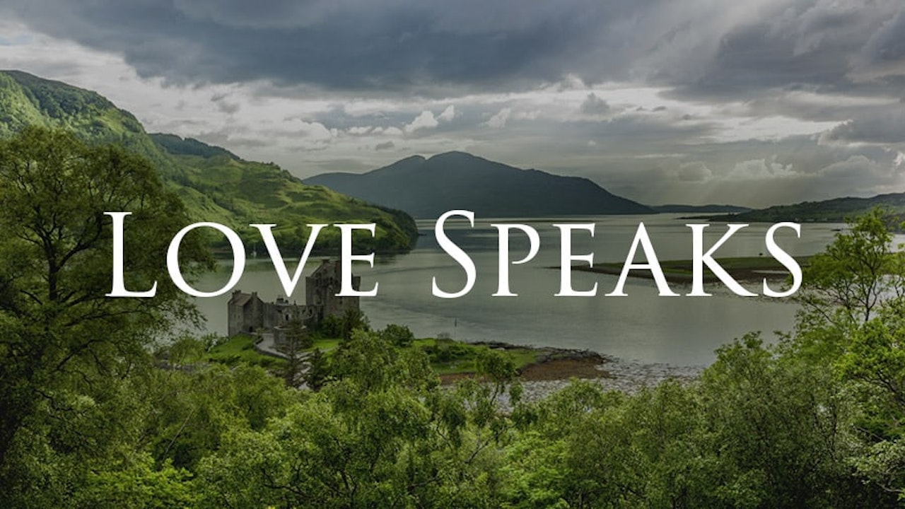 Love Speaks - Patterns of Evidence Foundation (Patterns+)