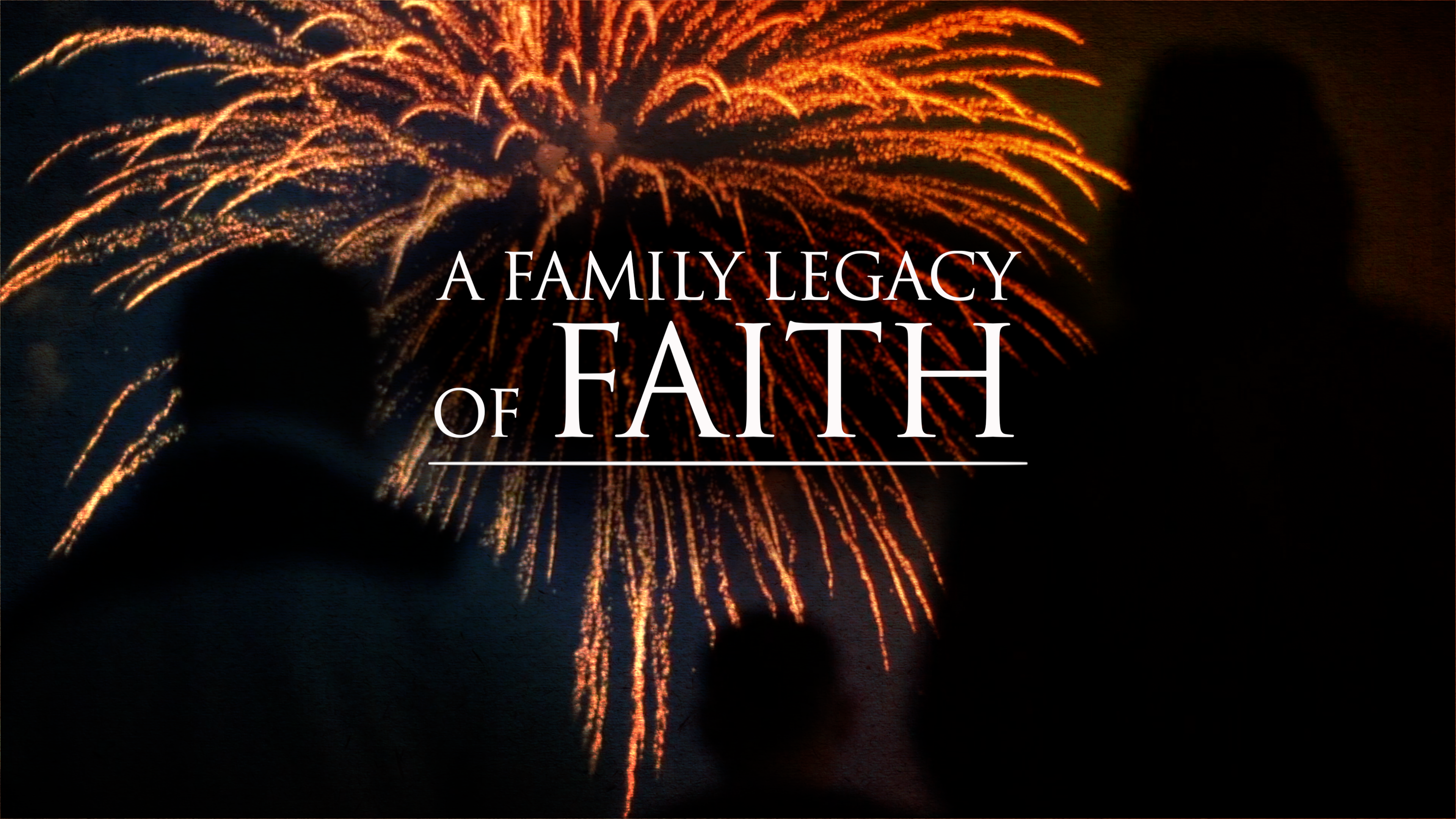A Family Legacy of Faith