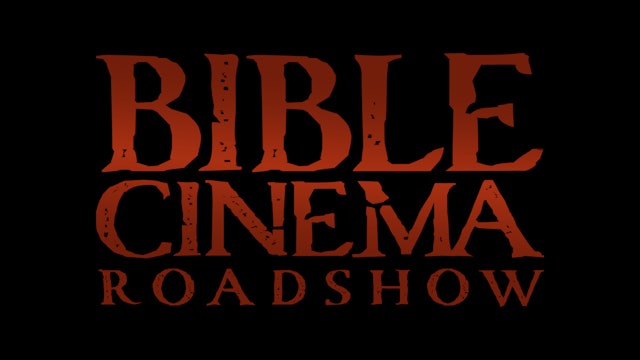 The Bible Cinema Roadshow