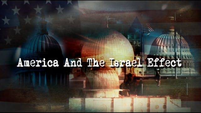 “America and the Israel Effect”