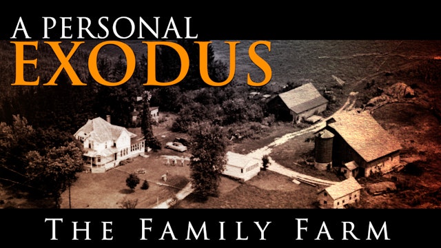 A Personal Exodus: The Family Farm