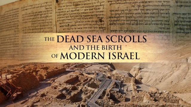 The Dead Sea Scrolls and the Birth of Modern Israel