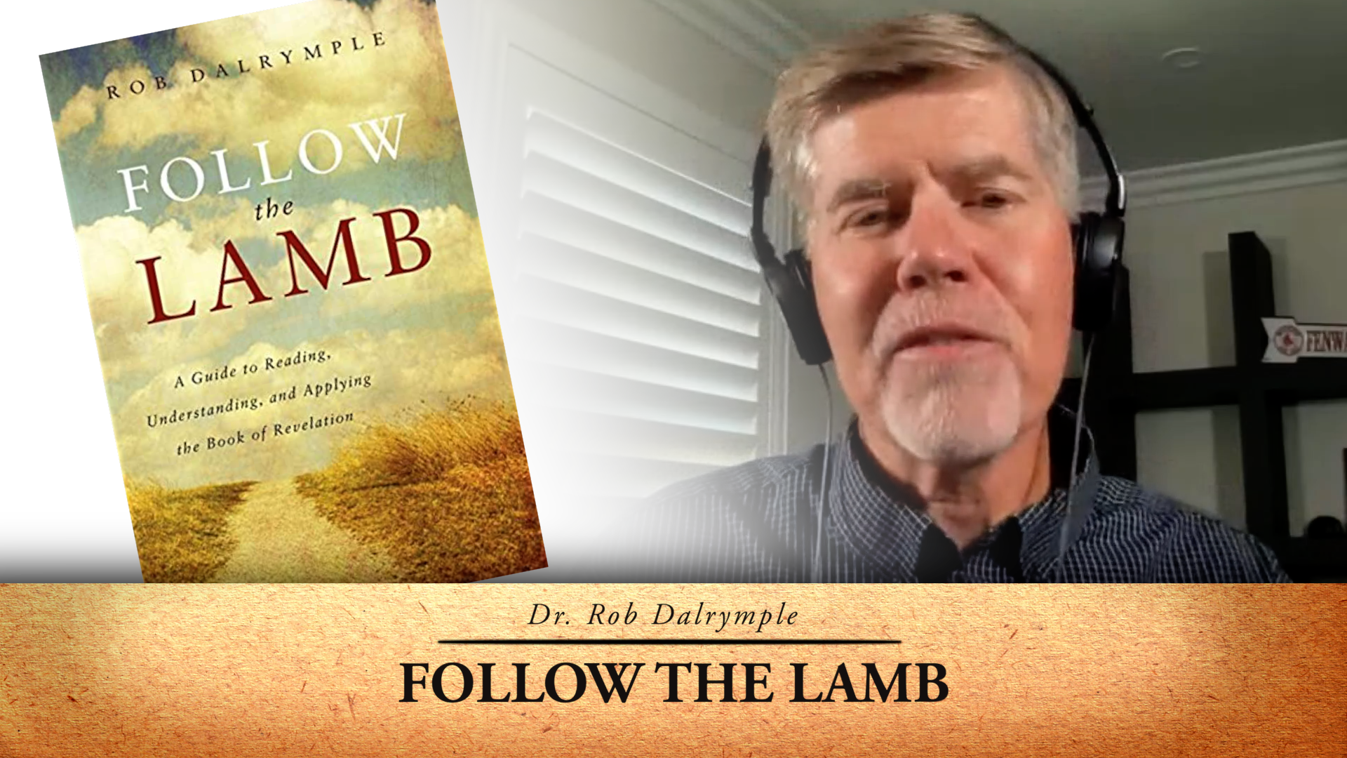 “Follow the Lamb” with Dr. Rob Dalrymple