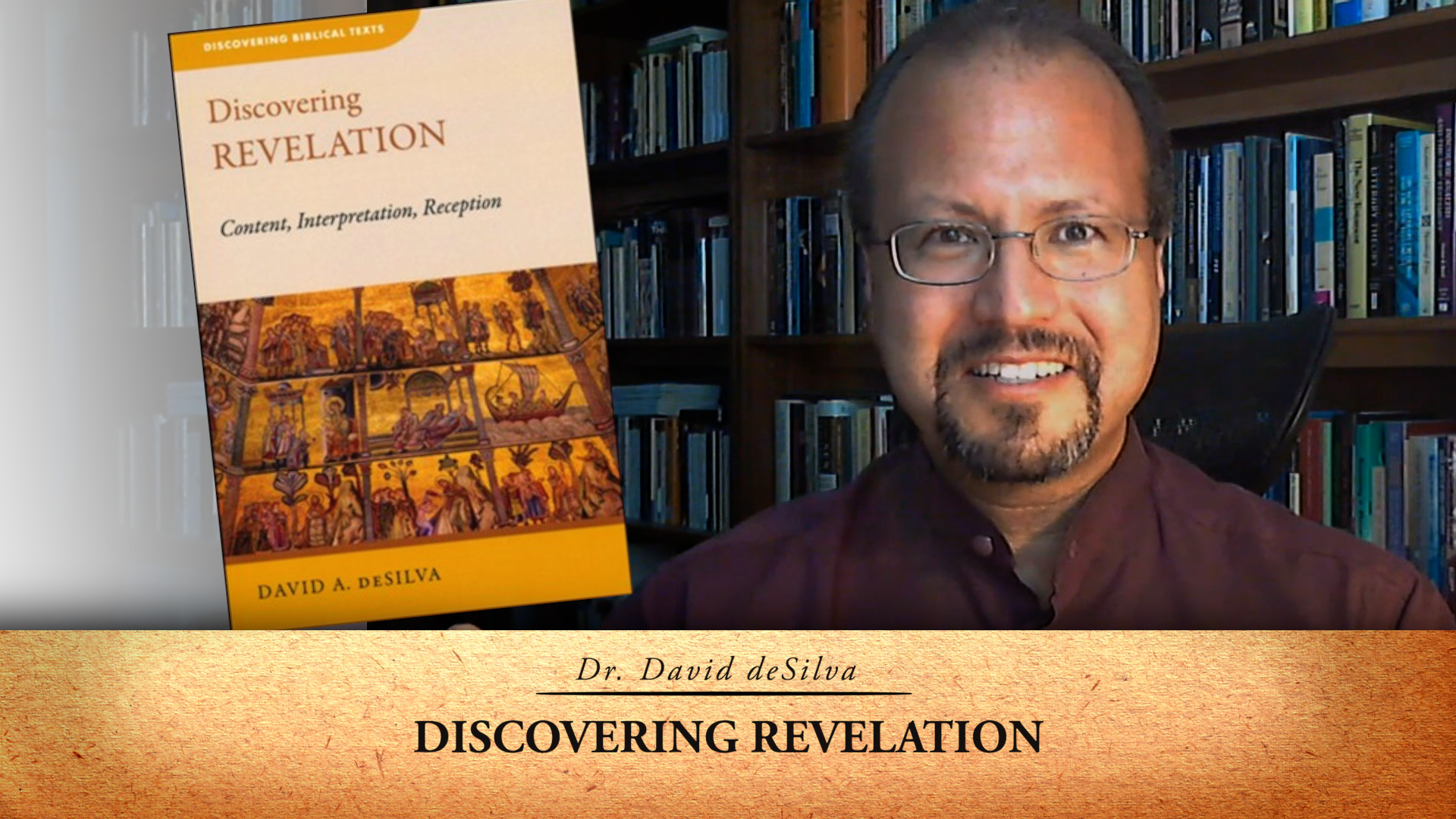 “Discovering REVELATION” with Dr. David deSilva