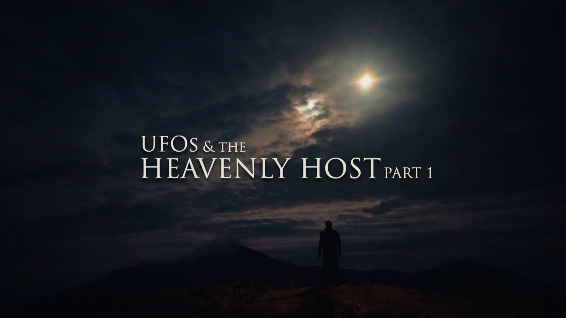 UFOs and the Heavenly Host (PART 1)