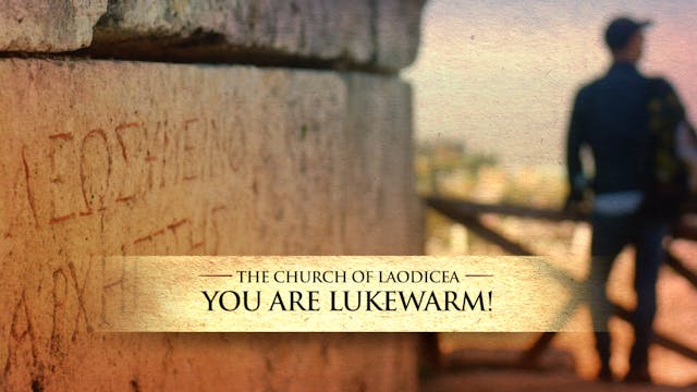 The Church of Laodicea - You are Luke...