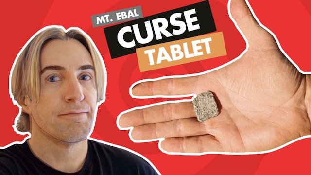 Why's the Mt. Ebal Curse Tablet so Important?