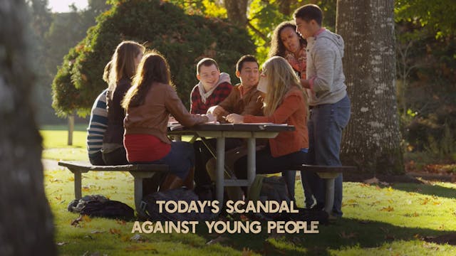 Foundations of Liberty 01 - Todays Scandal Against Young People