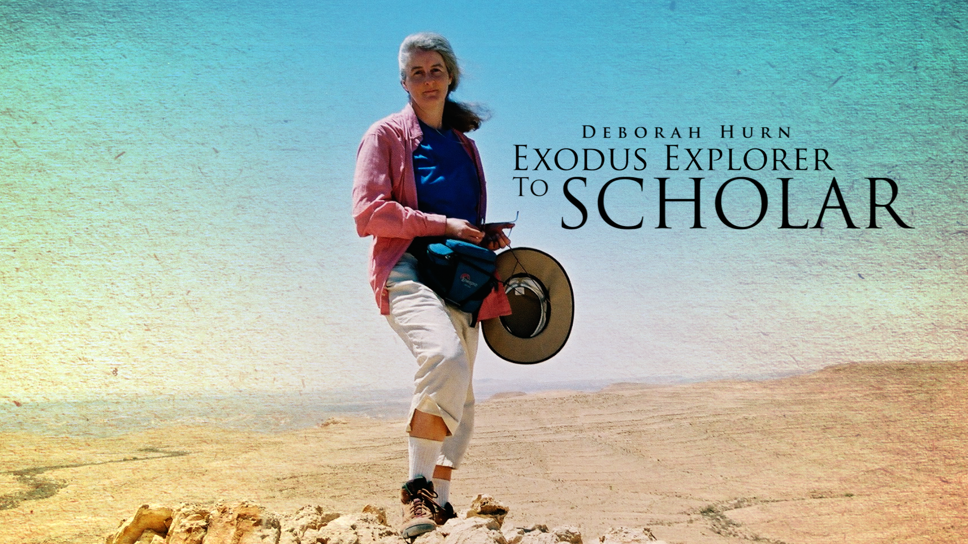 Deborah Hurn: Exodus Explorer to Scholar