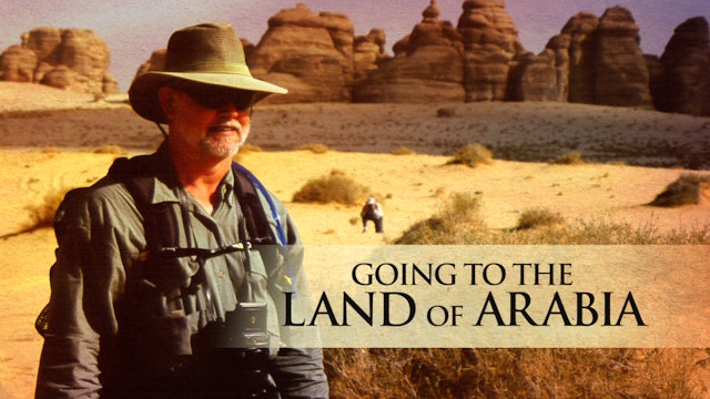 Going to the Land of Arabia