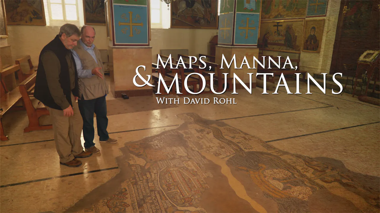 Maps, Manna, & Mountains - With David Rohl - The Story Behind Journey ...