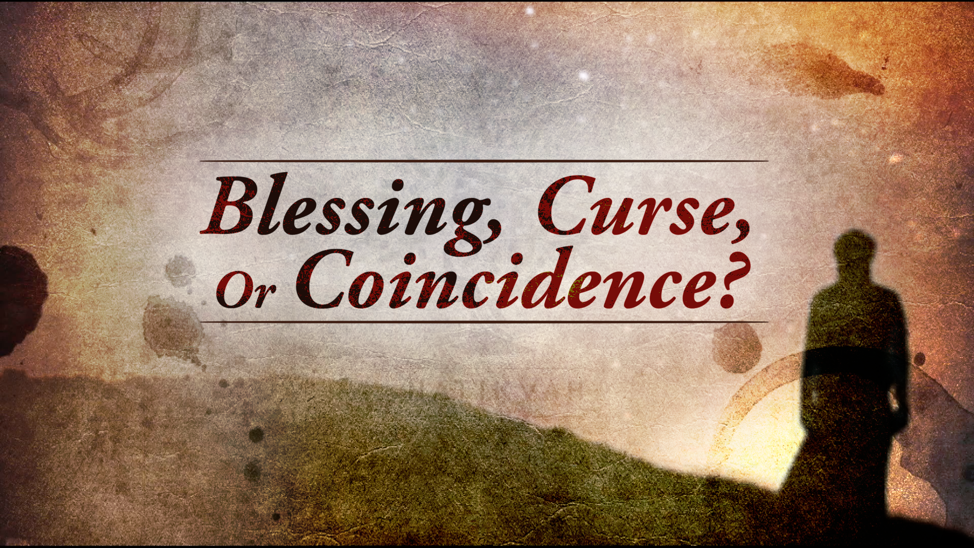 Blessing, Curse, or Coincidence? - EXCLUSIVE LIVE EVENT