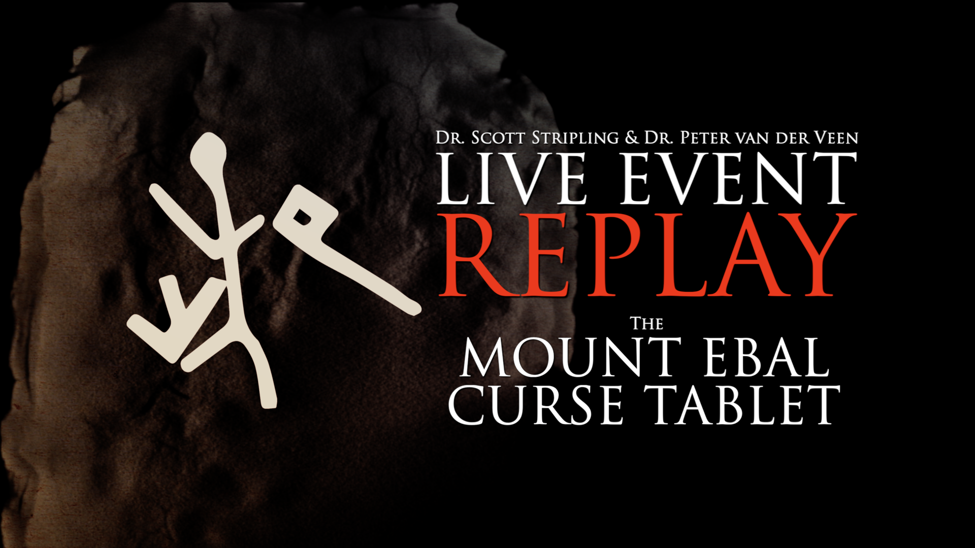 LIVE EVENT REPLAY: The Mount Ebal Curse Tablet