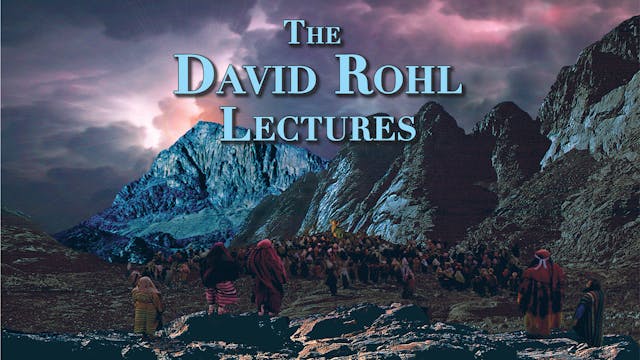 David Rohl Lectures Digital