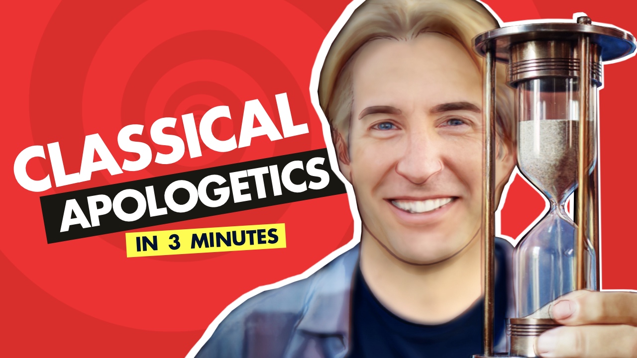 What Is Classical Apologetics?