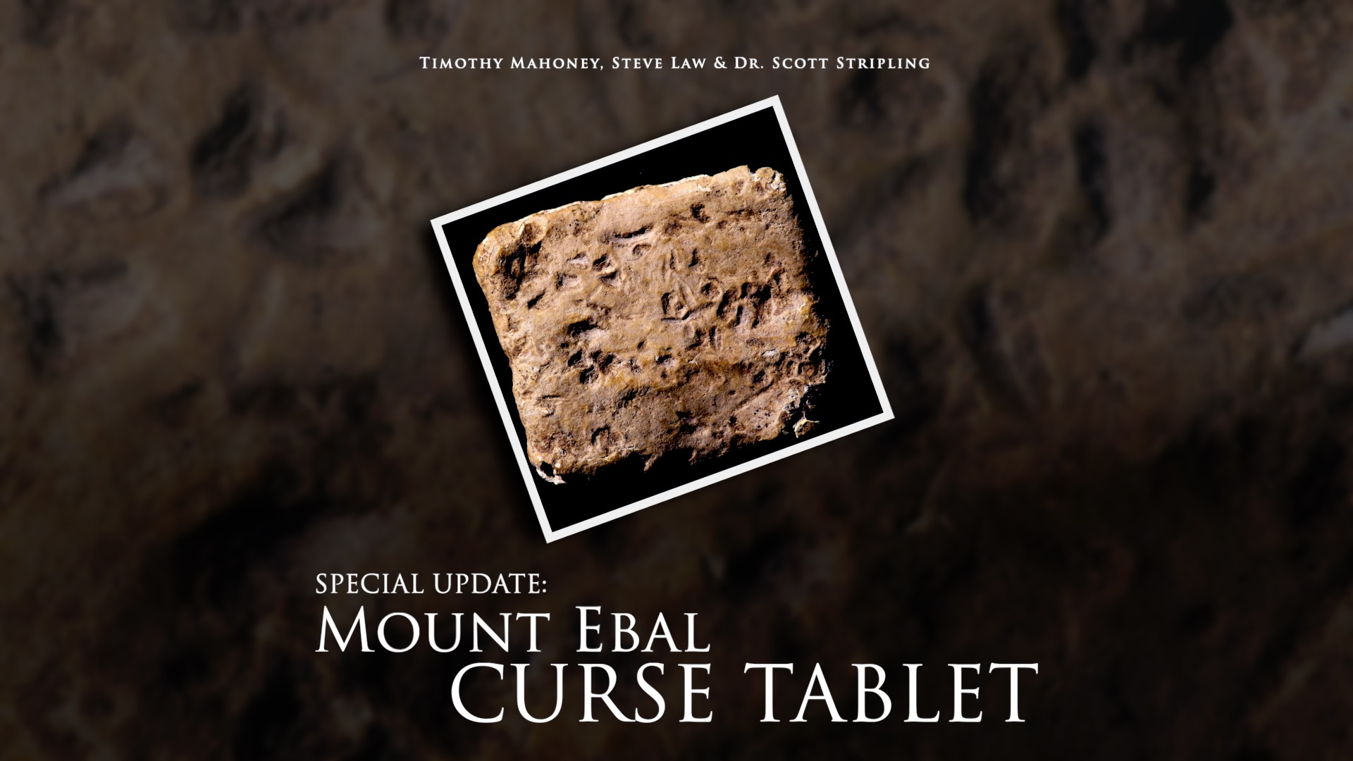 Special Update The Mount Ebal Curse Tablet Patterns of Evidence