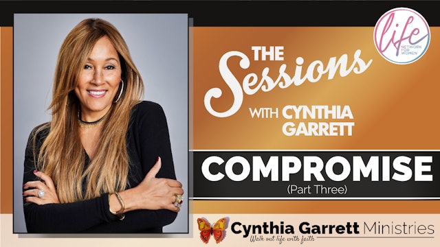 "Compromise – Part Three" on The Sessions with Cynthia Garrett