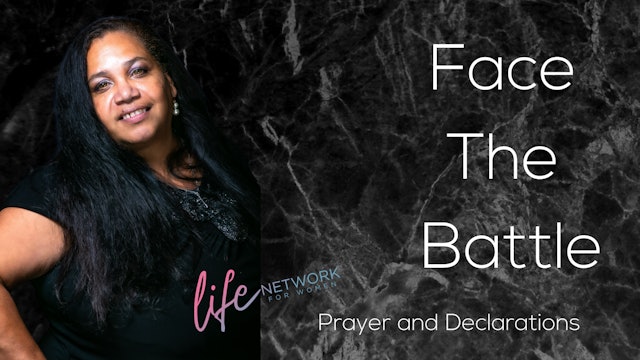 "Prayer and Declarations" on Face The Battle