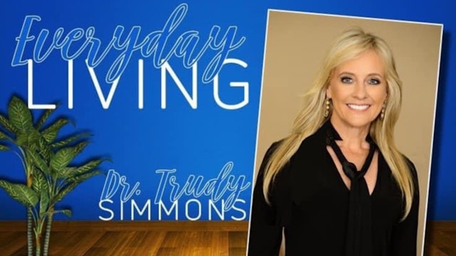 "4 Steps with Surrendering to the Holy Spirit" on Everyday Living with Dr. Trudy