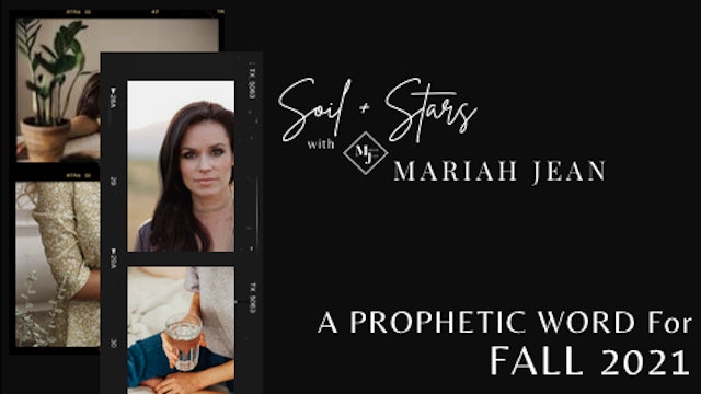 "A Prophetic Word For Fall 2021" on SOIL+STARS