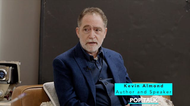 POP Talk with guest, Kevin Almond