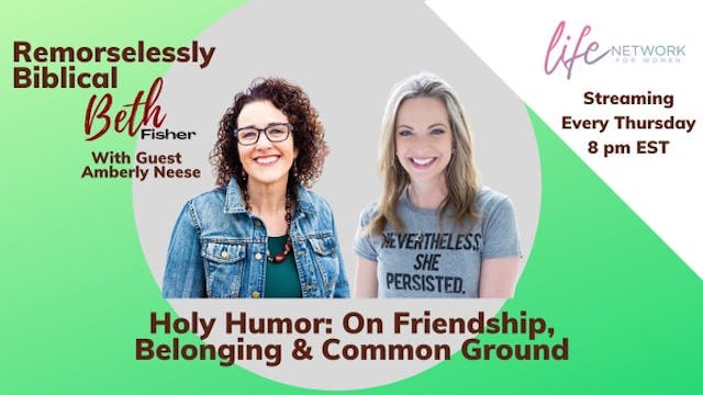 "Holy Humor: On Friendship, Belonging...