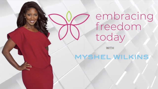 "Trusting God in the Dark" on Embracing Freedom Today with Myshel Wilkins