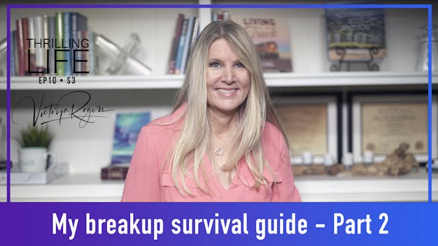 "My Breakup Survival Guide - Part 2" ...