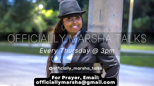 "Stop Becoming a Prisoner of Unforgiveness - Part 3" on Officially Marsha Talks