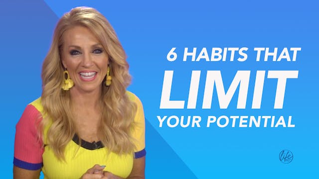 "6 Habits That Limit Your Potential" 