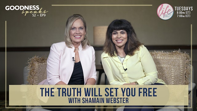 "The Truth Will Set You Free with Shamain Webster" on Goodness Speaks