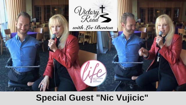 VICTORY ROAD with Lee Benton: Evangelist and Author, Nic Vujicic